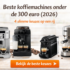 Welke Koffiemachine voor Cappuccino & Latte? Dit Zijn de Beste Keuzes