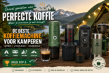 Beste koffiemachine voor kamperen: nooit meer slappe camping koffie