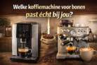 Welke koffiemachine voor bonen past écht bij jou?
